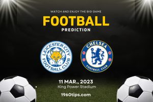 Leicester vs Chelsea Prediction, Betting Tip & Match Preview